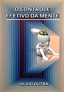 O Controle Efetivo Da Mente