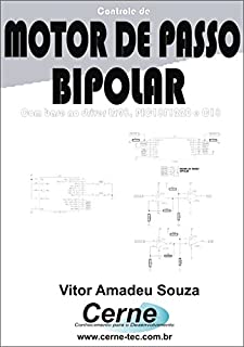 Livro Controle de  MOTOR DE PASSO BIPOLAR Com base no driver L298, PIC18F1220 e C18