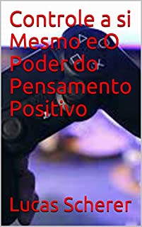 Livro Controle a si Mesmo e O Poder do Pensamento Positivo