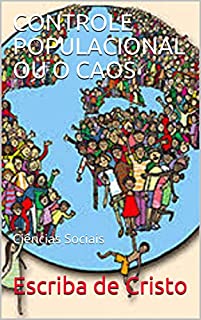 Livro CONTROLE POPULACIONAL OU O CAOS: Ciências Sociais