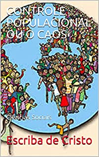 Livro CONTROLE POPULACIONAL OU O CAOS: Ciências Sociais