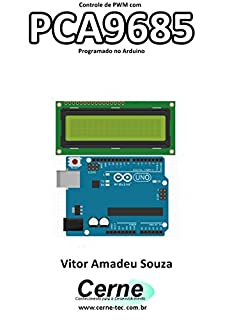 Controle de PWM com PCA9685 Programado no Arduino