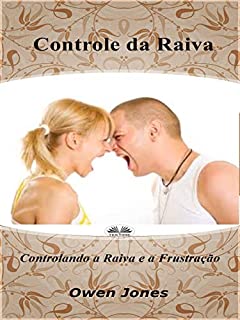 Livro Controle da Raiva: Controlando a Raiva e a Frustração