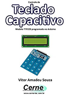 Livro Controle de Teclado Capacitivo Modelo TTP229 programado no Arduino