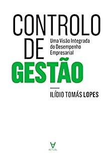 Livro Controlo de Gestão: Uma Visão Integrada do Desempenho Empresarial