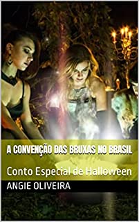 Livro A Convenção das Bruxas no Brasil: Conto Especial de Halloween