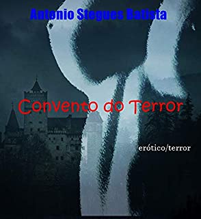 Livro O CONVENTO DO TERROR: Conto