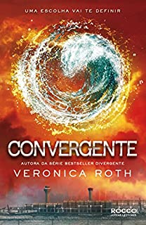 Livro Convergente (Divergente Livro 3)