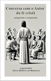 Livro Conversa com o Autor da fé cristã: perguntas e respostas