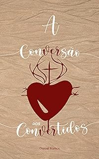 Livro A Conversão dos Convertidos