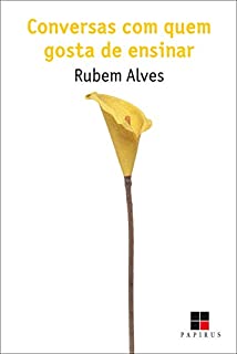 Livro Conversas com quem gosta de ensinar: (+) qualidade total na educação