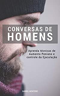 Livro Conversas de Homens: Aprenda Técnicas de Aumento Peniano e Controle da Ejaculação
