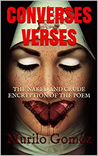 Livro CONVERSES VERSES: THE NAKED AND CRUDE ENCRYPTION OF THE POEM