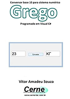 Livro Conversor base 10 para sistema numérico Grego Programado em Visual C#