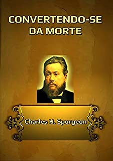 Livro Convertendo Se Da Morte