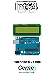 Livro Convertendo variáveis do tipo Int64 Programado no Arduino