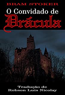 O Convidado de Drácula (Clássicos do Terror e Suspense Livro 2)