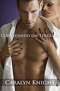 Livro Convidando um Terceiro: Uma Fantasia Erótica de Três HHM