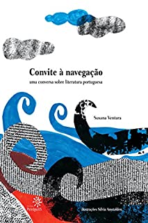 Livro Convite à navegação: uma conversa sobre literatura portuguesa