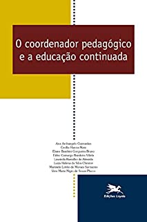 Livro O coordenador pedagógico e a educação continuada