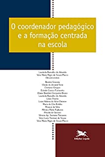 Livro O coordenador pedagógico e a formação centrada na escola