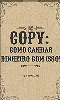 Livro Copy: Como ganhar dinheiro com isso