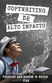 Livro Copywriting de Alto Impacto: Palavras que podem te deixar RICO