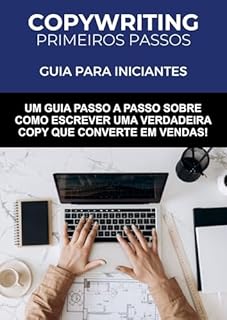 Livro Copywriting Primeiros Passos: Guia para Iniciantes (Marketing Digital)