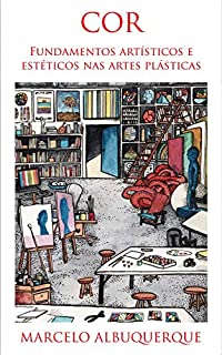 Livro Cor: fundamentos artísticos e estéticos nas artes plásticas