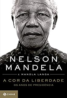 Livro A cor da liberdade: Os anos de presidência