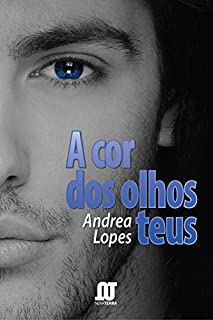 Livro A cor dos olhos teus