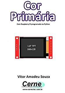 Cor Primária Com Raspberry Pi programado no Python