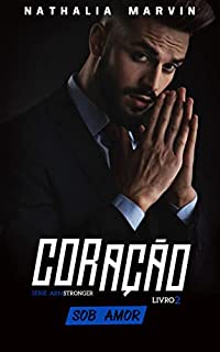 Livro Coração sob amor: Os Armstronger Livro 2