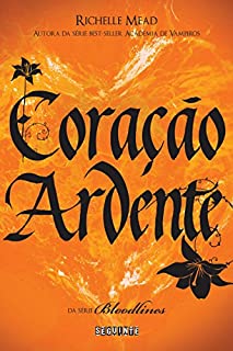 Livro Coração ardente (Bloodlines)
