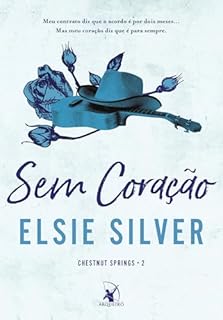 Livro Sem coração (Chestnut Springs Livro 2)