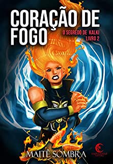 Livro Coração de Fogo: O Segredo de Kalki #2