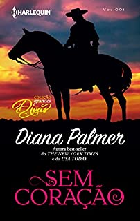 Livro Sem Coração: Harlequin Coleção Grandes Divas- ed. 001