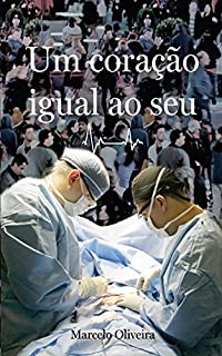 Livro Um Coração Igual ao Seu