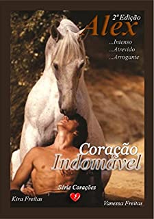 Livro Coração Indomável: Alex (Serie Corações Livro 2)
