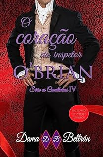 Livro O Coração do Inspetor O´Brian: Uma obsessão nunca para... (Cavalheiros Livro 4)