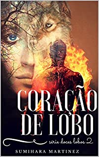 Livro Coração de Lobo (Série Doces Lobos  Livro 2)