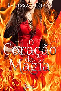 Livro O Coração da Magia (Trilogia Coração da Magia Livro 2)