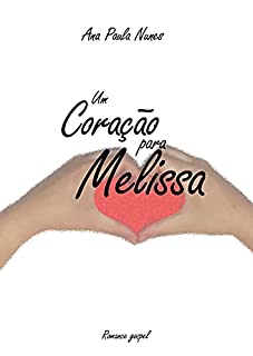 Livro Um Coração Para Melissa