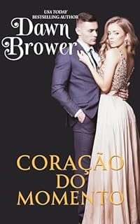 Livro Coração do Momento (Intenções do Coração Livro 3)
