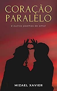 Livro CORAÇÃO PARALELO: E OUTROS POEMAS DE AMOR