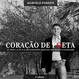 Livro Coração de Poeta: O amor, a Fé e o pensamento positivo nos levam à evolução