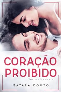 Livro Coração Proibido (Série Corações - Livro 3)
