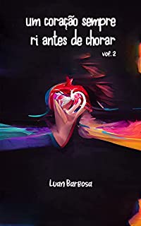 Livro Um coração sempre ri antes de chorar - volume 2