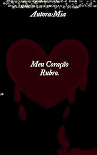 Livro Meu Coração Rubro.