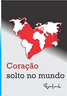 Livro Coração Solto no Mundo